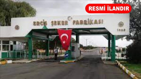 ERCİŞ ŞEKER FABRİKASI PERSONEL HİZMETİ ALACAK