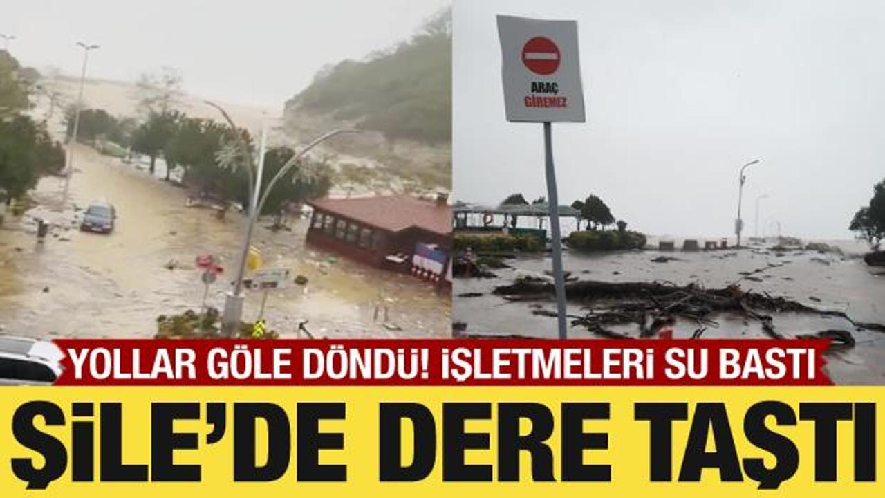 Şile’de dere taştı, yollar göle döndü: İşletmeleri su bastı