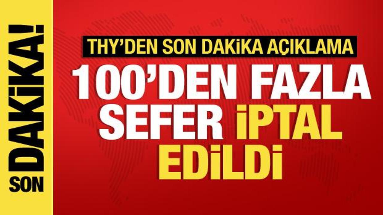 THY: 105 sefer iptal edildi