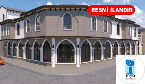 TUŞBA BELEDİYESİ 12 ADET DÜKKANI KİRAYA VERECEK