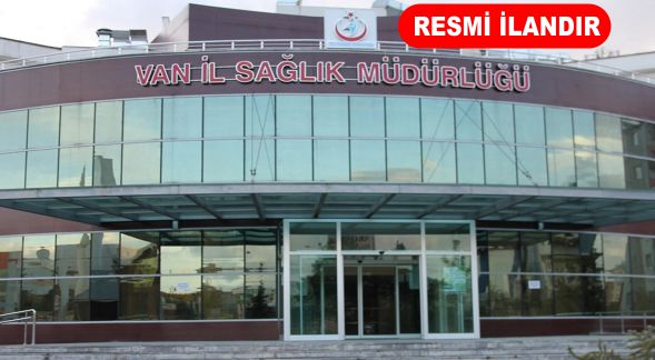 VAN İL SAĞLIK MÜDÜRLÜĞÜ 3 KISIM BAKIM ONARIM İŞİ YAPTIRACAK