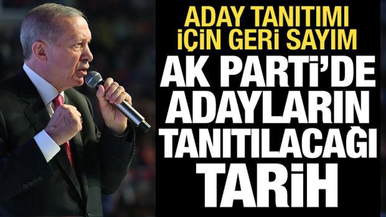 AK Parti’de adayların tanıtılacağı tarih belli oldu