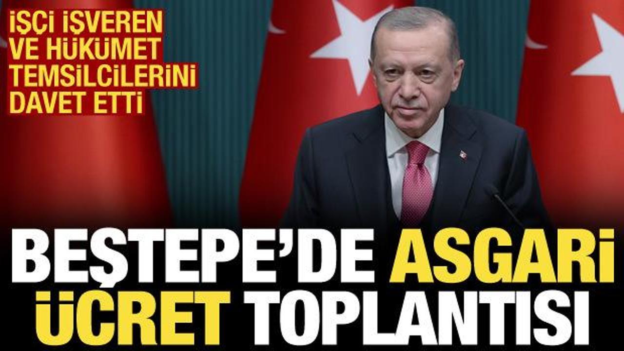 Beştepe’de asgari ücret toplantısı