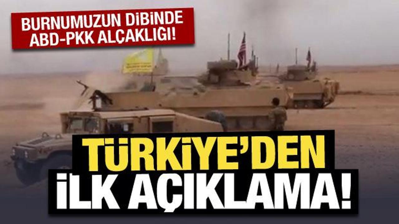 Burnumuzun dibinde ABD-PKK alçaklığı! Türkiye’den ilk açıklama