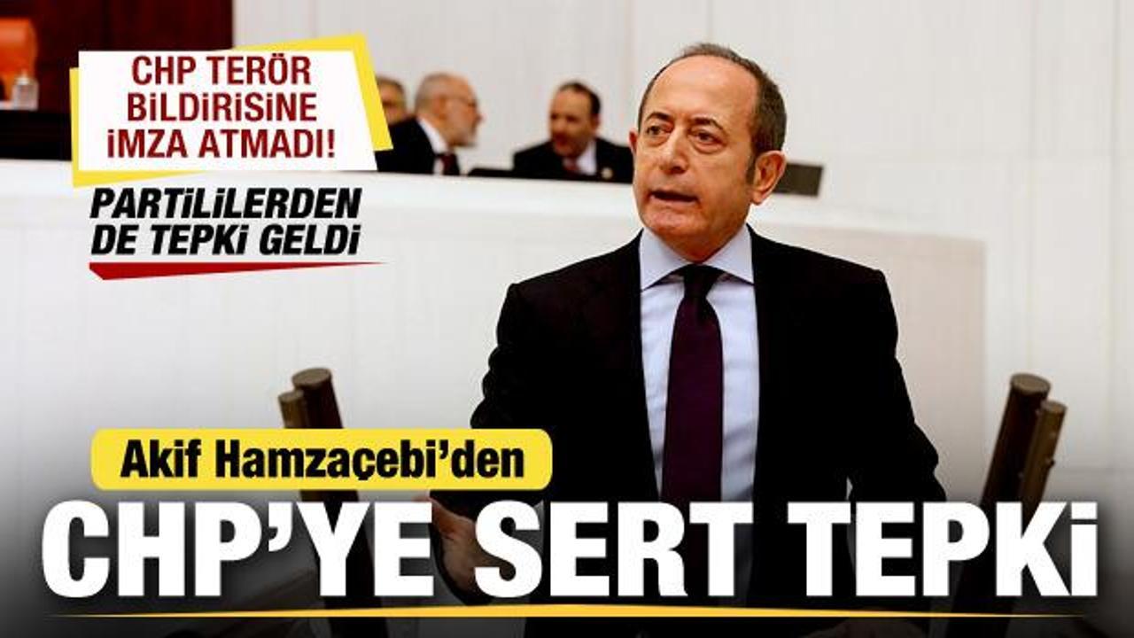 CHP terör bildirisini imzalamadı! Hamzaçebi’den CHP’ye sert tepki