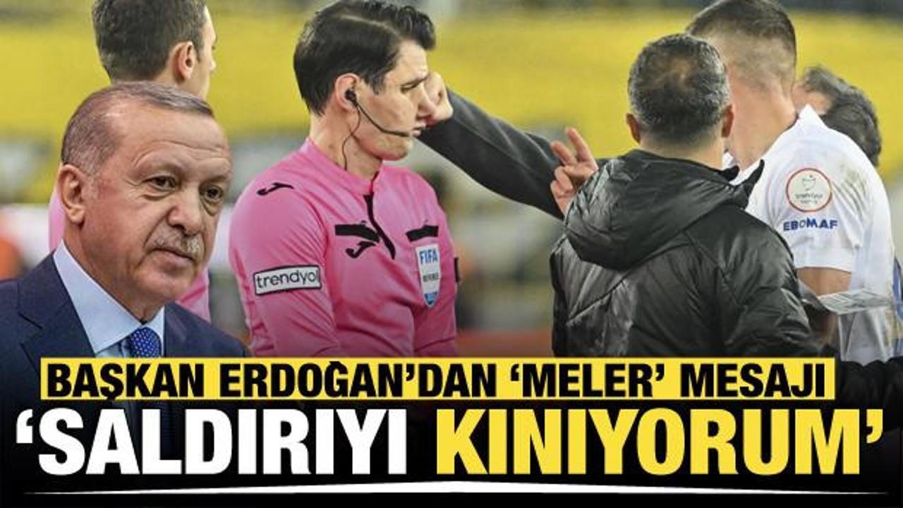 Cumhurbaşkanı Erdoğan’dan Halil Umut Meler açıklaması! ‘Saldırıyı kınıyorum’