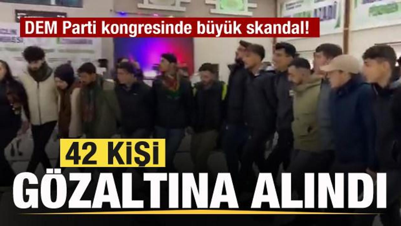 DEM Parti kongresinde büyük skandal! 42 kişi gözaltına alındı