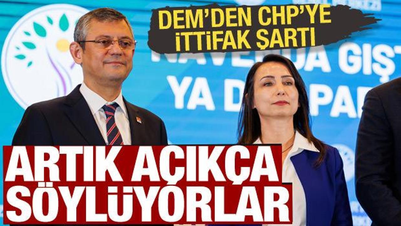 DEM Parti’den CHP’ye ittifak şartı: Masaya oturmak istiyoruz