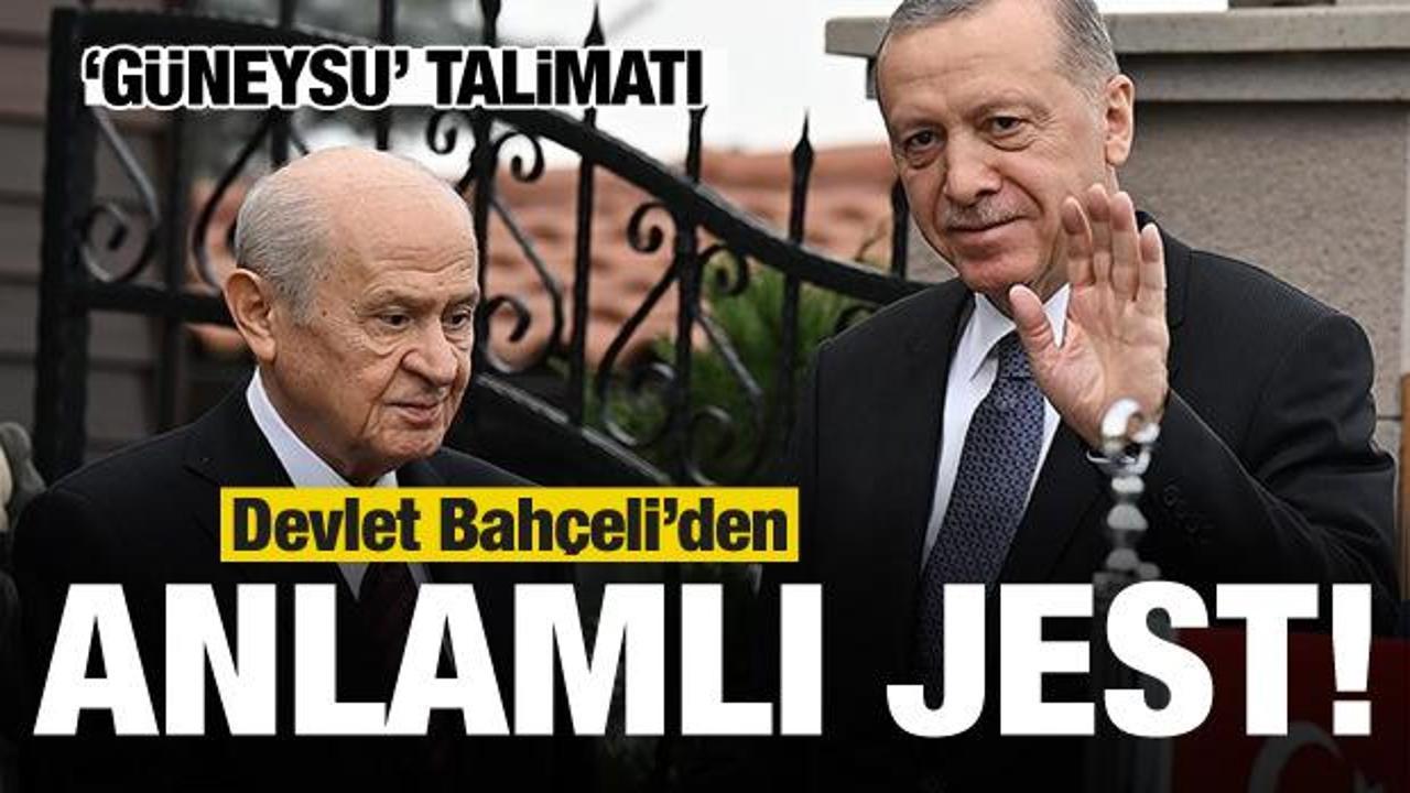 Devlet Bahçeli’den ‘Güneysu’ jesti! Talimat verdi