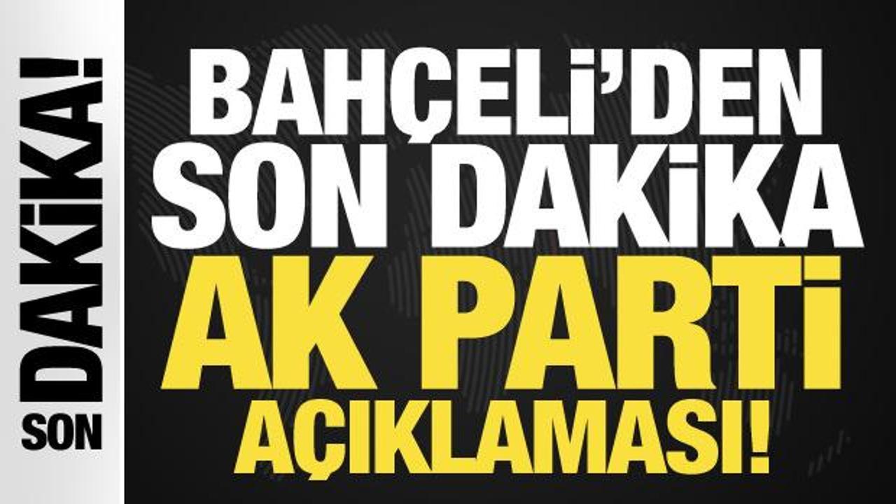 Devlet Bahçeli’den son dakika AK Parti açıklaması!