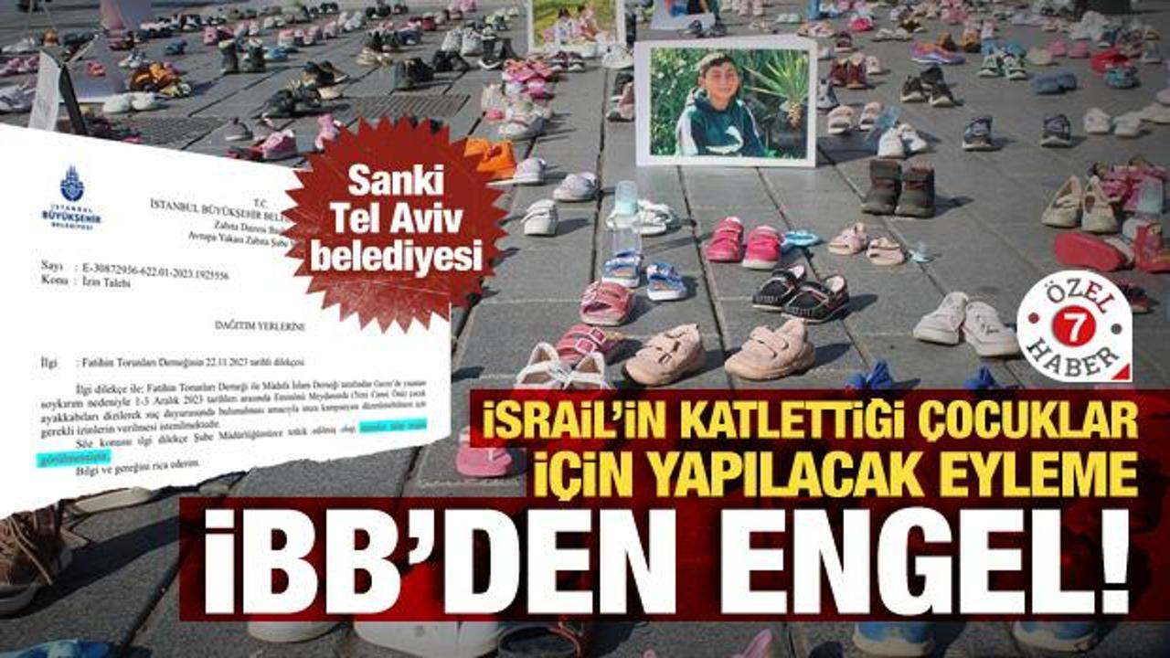 Gazzeli çocuklar için düzenlenecek eyleme İBB freni! İzin vermediler