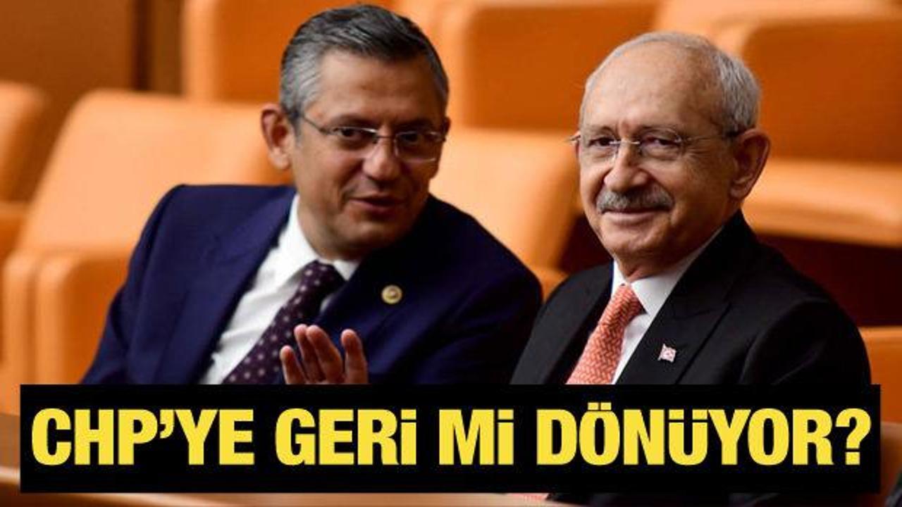 “Kemal Kılıçdaroğlu CHP’ye geri mi dönüyor?