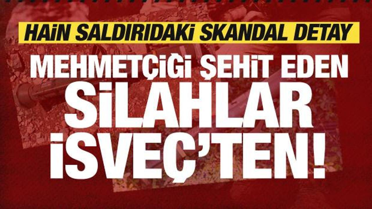 Mehmetçiği şehit eden silahlar İsveç’ten! Skandal detay ortaya çıktı
