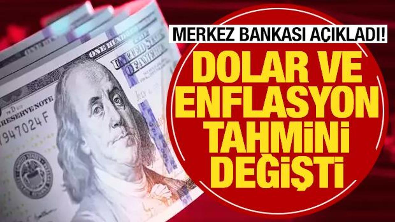 Merkez Bankası dolar ve enflasyon tahminini değiştirdi
