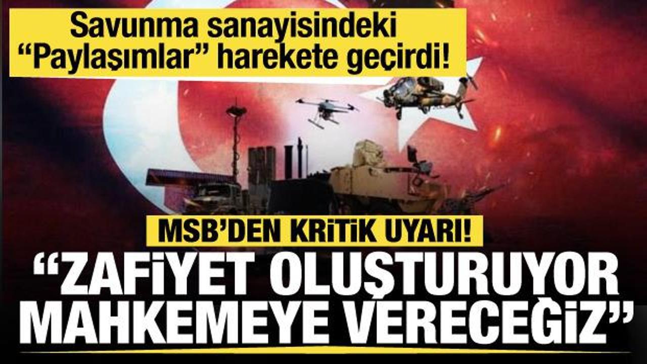MSB’den yerli silah üreten firmalara ‘Paylaşım’ uyarısı… ‘Mahkemeye verilecekler’