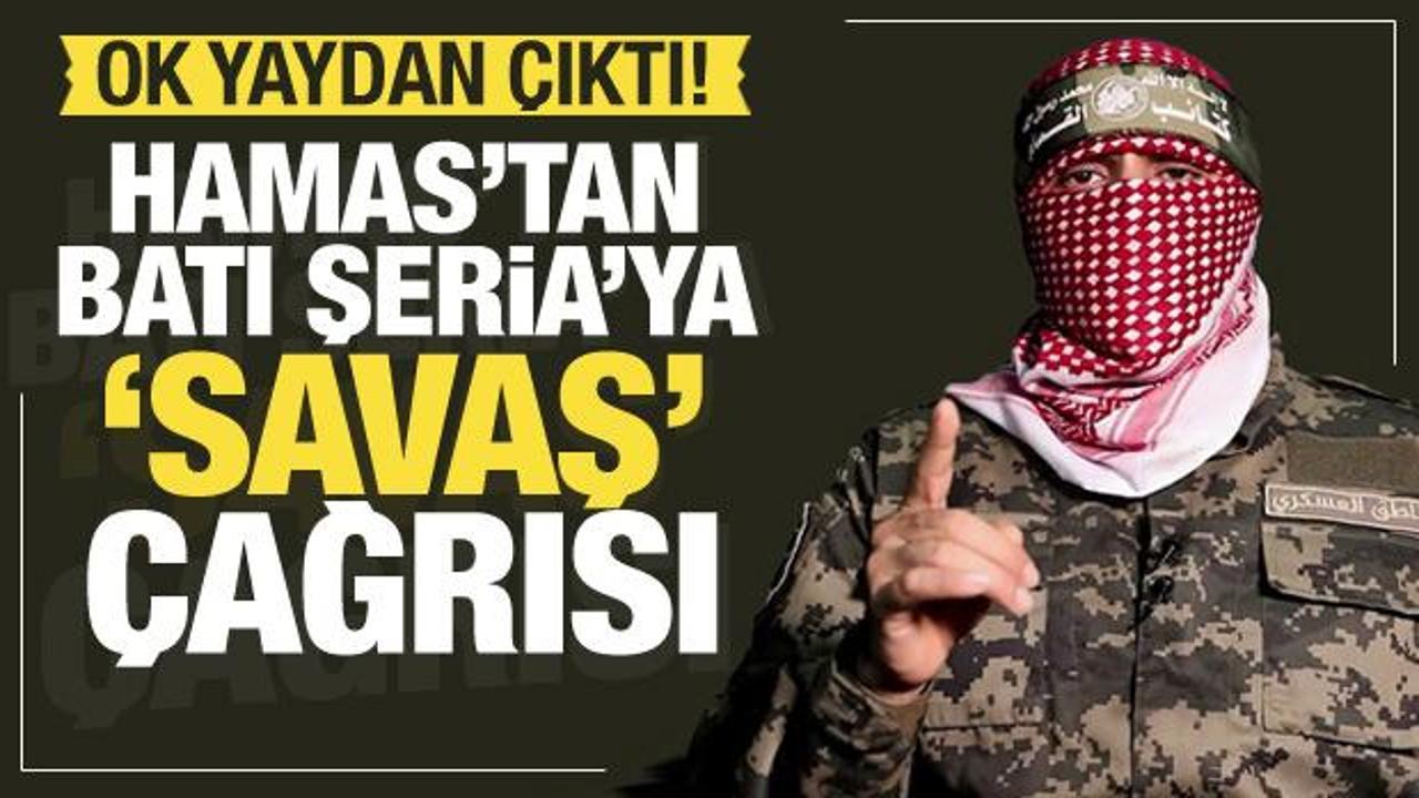 Ok yaydan çıktı! Hamas’tan Batı Şeria’ya ‘savaş’ çağrısı!