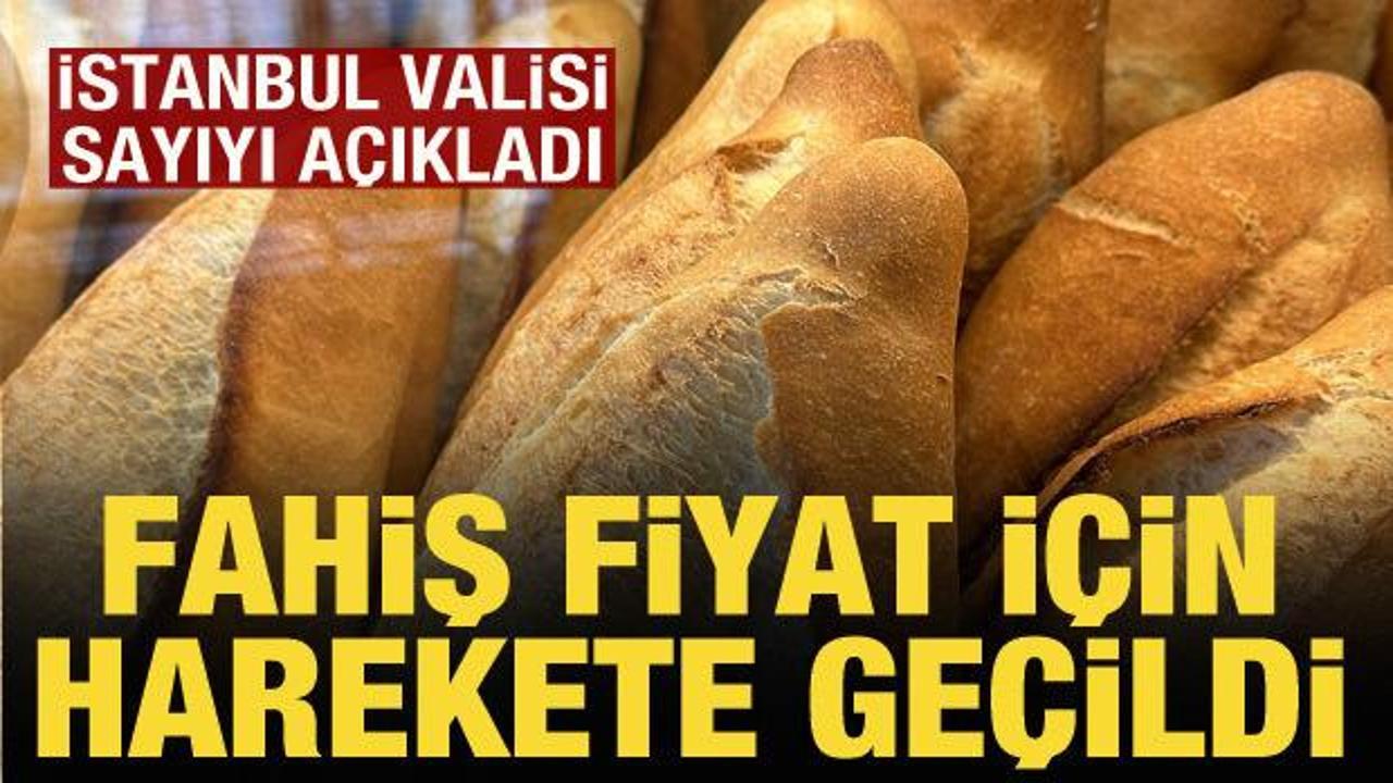 Vali Gül açıkladı: İstanbul’da fahiş fiyat için harekete geçildi