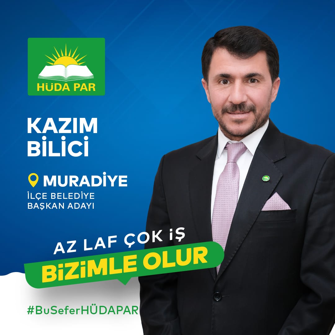 HÜDA PAR Van Muradiye Belediye Başkan adayı Kazım Bilici kimdir?