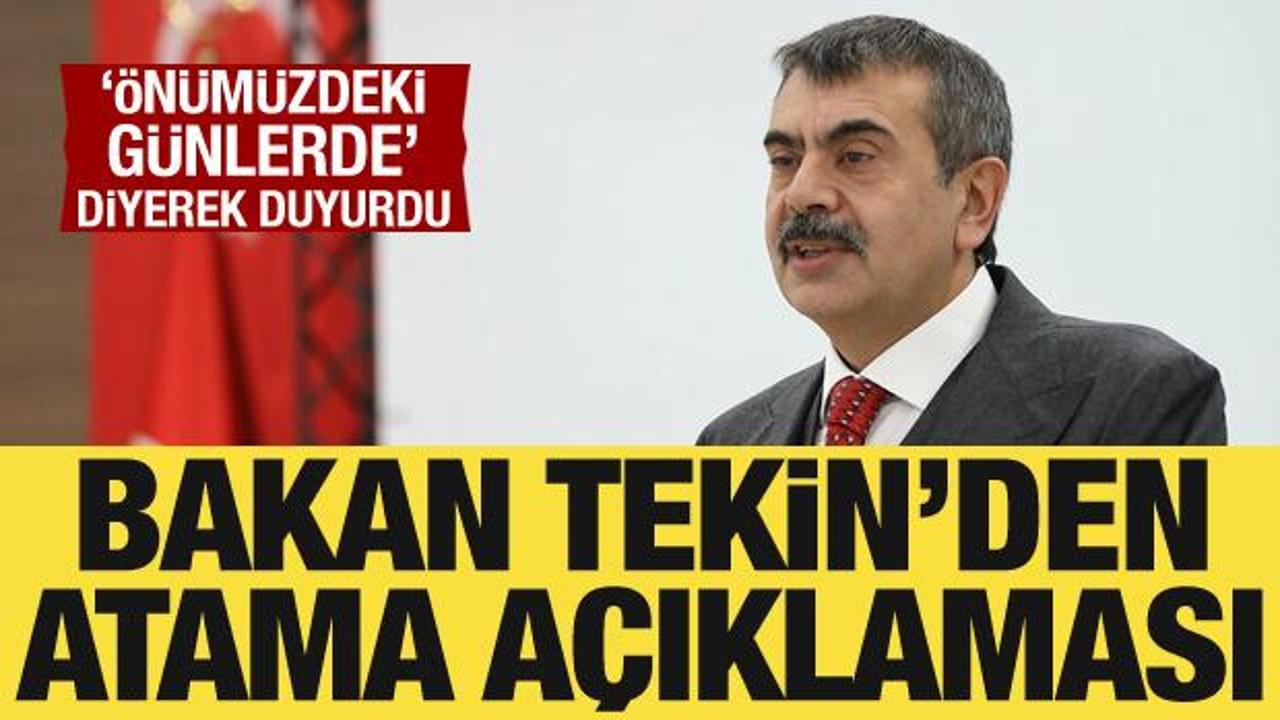 Bakan Tekin’den atama açıklaması