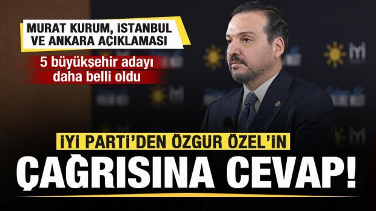 İyi Parti’den Özgür Özel’in çağrısına cevap! İstanbul, Ankara ve Murat Kurum açıklaması