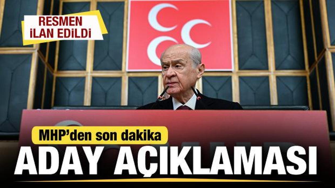 MHP’den son dakika açıklaması! 55 aday daha resmen açıklandı