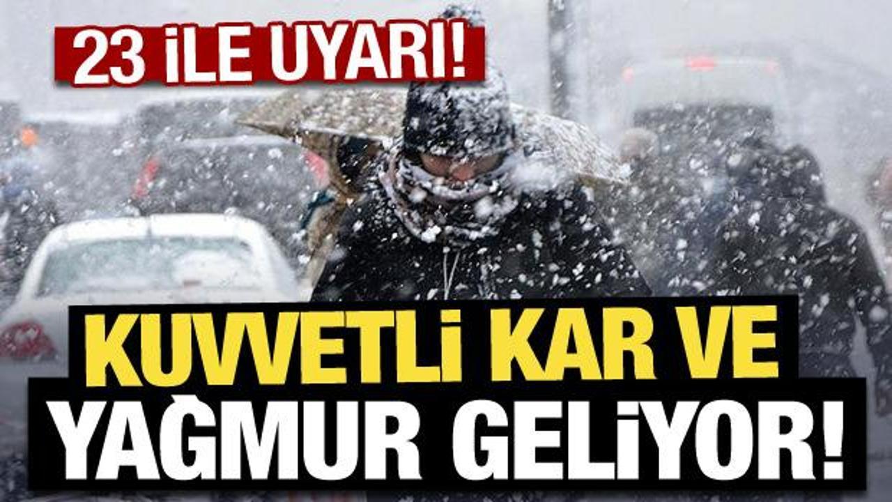 Son Dakika: Meteoroloji’den 23 ile ‘kuvvetli kar ve yağmur’ uyarısı!