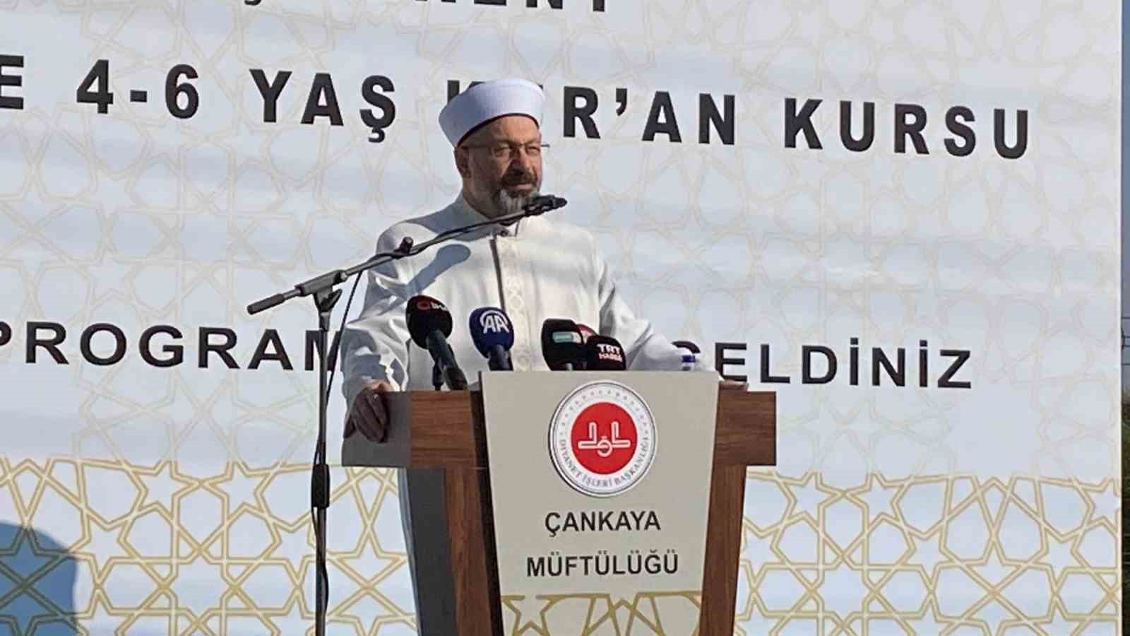 Diyanet İşleri Başkanı Erbaş: 