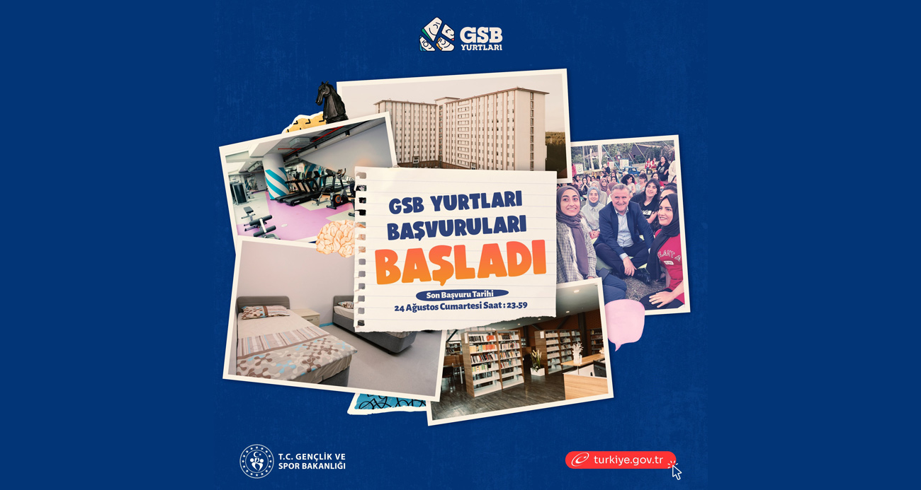 GSB Yurt başvuruları başladı