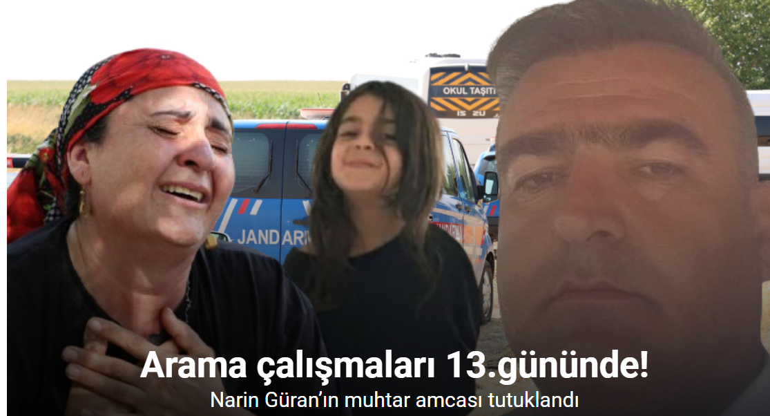Narin Güran’ın muhtar amcası tutuklandı
