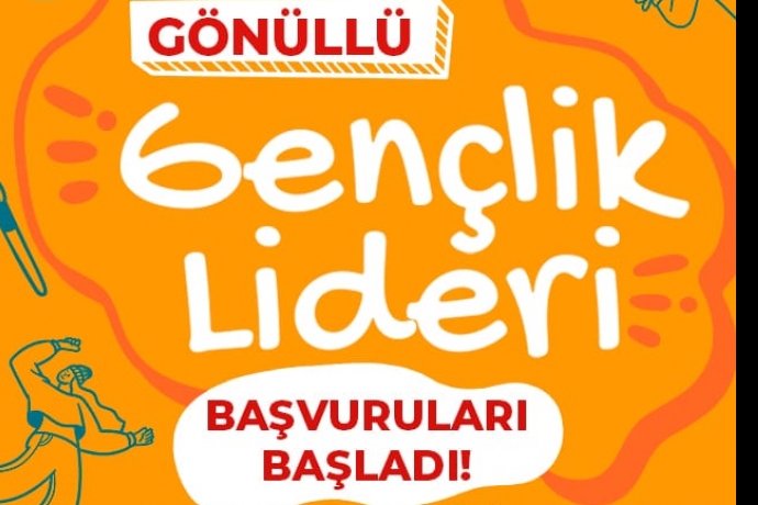 Gönüllü Gençlik Liderliği başvuruları başladı