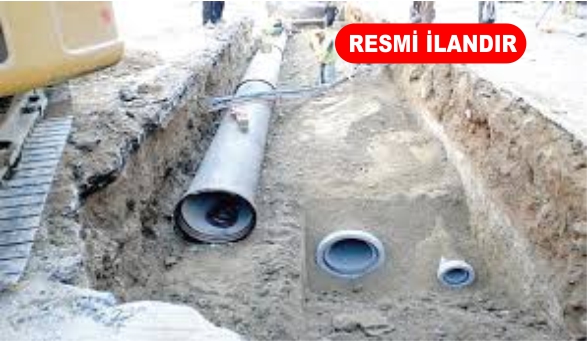 VASKİ KANALİZASYON İNŞAATI YAPTIRACAK