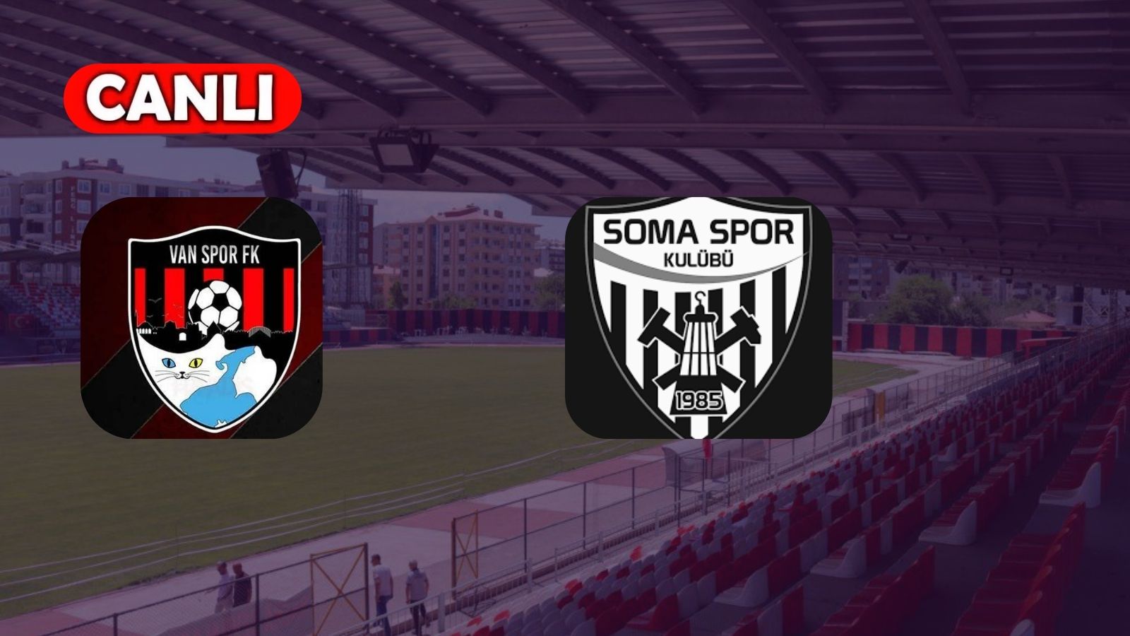 Vanspor – Somaspor maçını canlı izle!