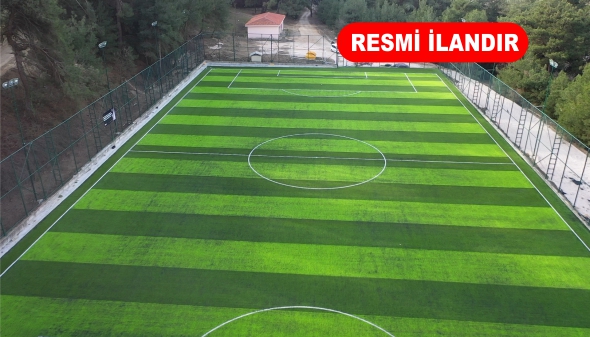 SENTETİK ÇİM SAHA İŞİ YAPTIRILACAKTIR