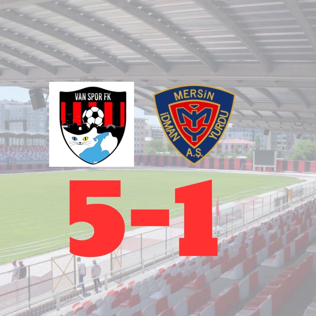 Vanspor 5-1 Mersin İY: Farklı Galibiyetle 3 Puan!