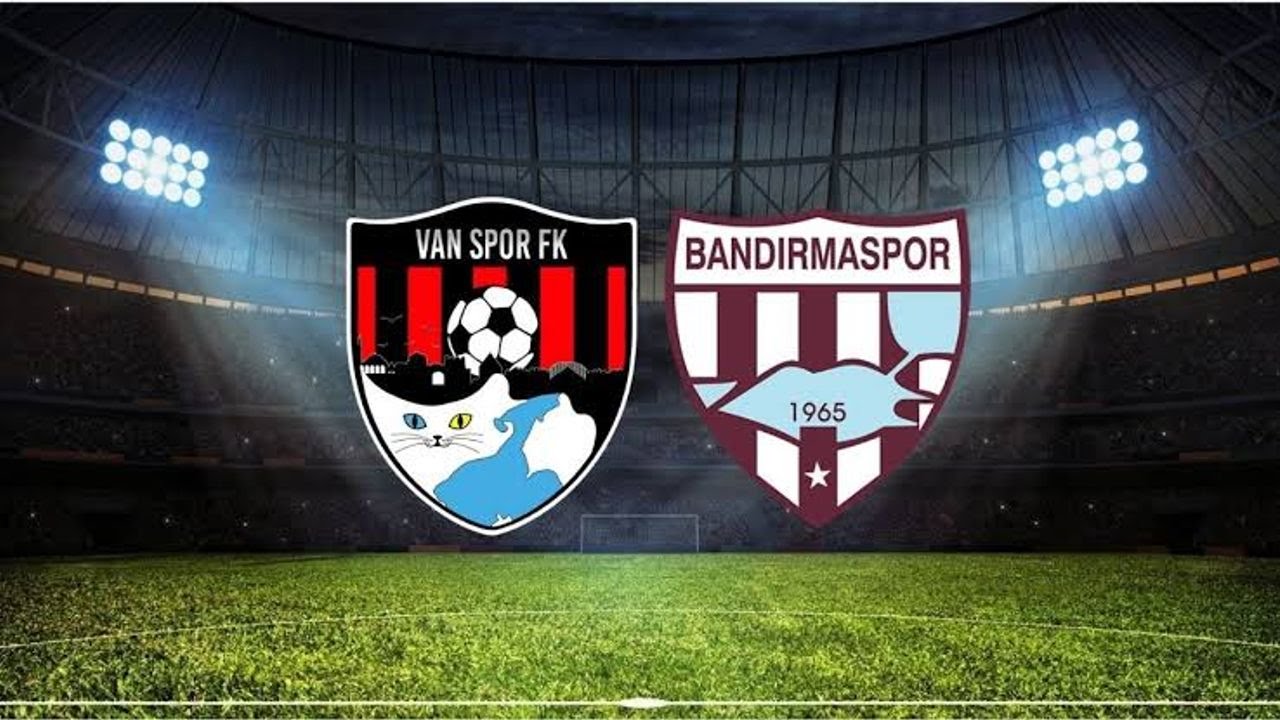 Vanspor FK – Bandırmaspor Maçının  İlk 11’leri Belli Oldu!