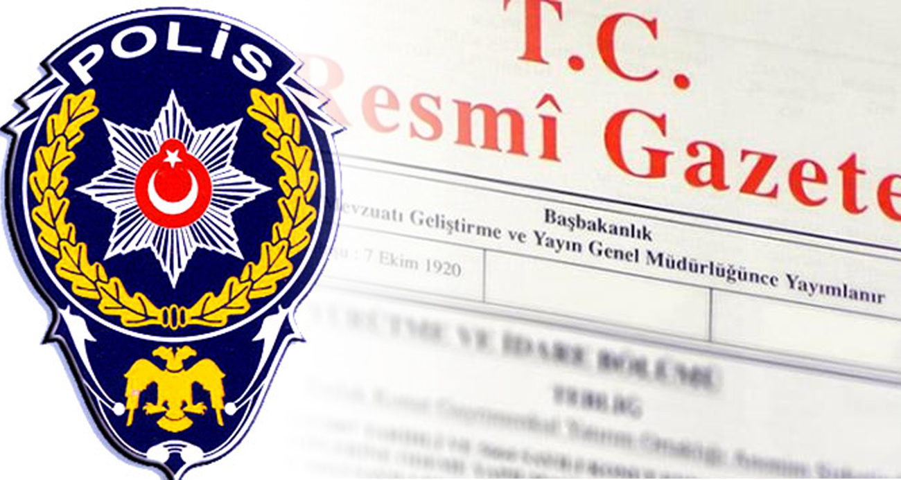 Emniyet Genel Müdürlüğü atamaları Resmi Gazete’de yayımlandı