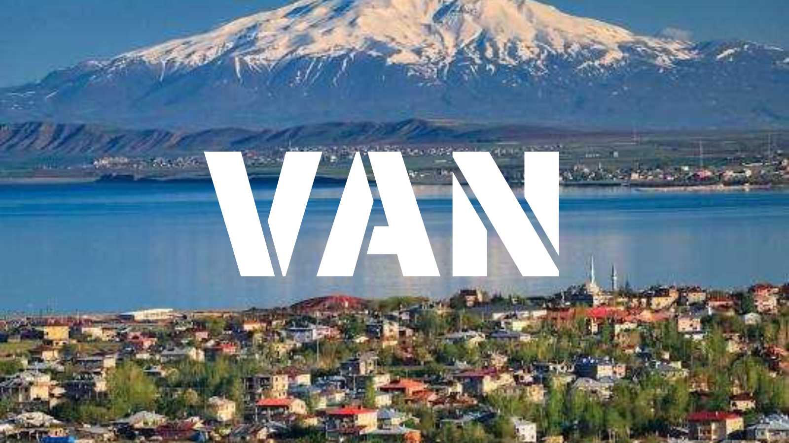 Van’ın Kökeni Nedir? İşte Tarihçesi ve Adının Gizemi