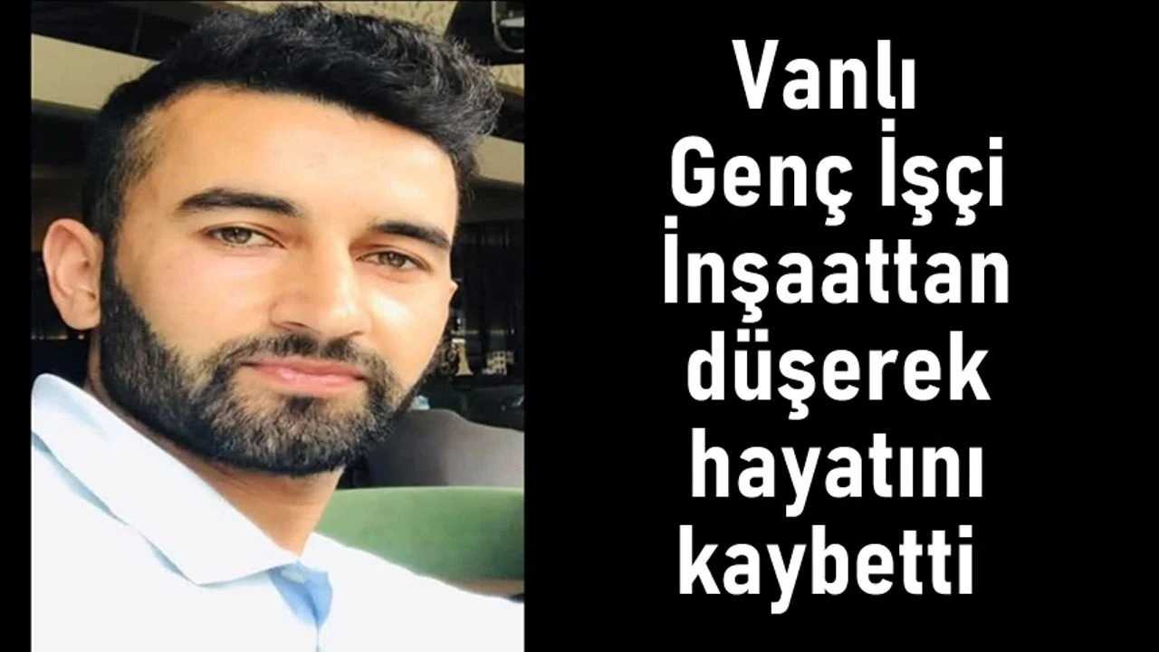 Vanlı genç işçi Düzce’de inşaattan düşerek hayatını kaybetti